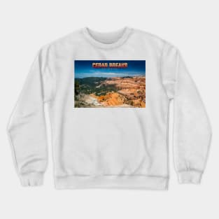 Cedar Breaks National Monument Crewneck Sweatshirt